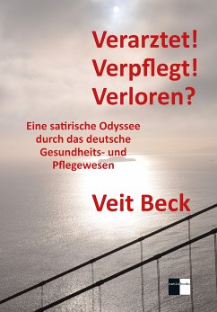 Verarztet! Verpflegt! Verloren? (eBook, ePUB) - Beck, Veit