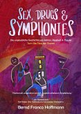 Sex, Drugs & Symphonies (eBook, ePUB)