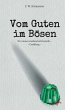 Vom Guten im Bösen (eBook, ePUB) - Bild 1