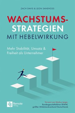 Wachstumsstrategien mit Hebelwirkung (eBook, ePUB) - Davis, Zach; Sandvoss, Leon