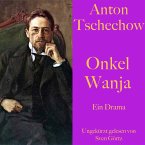 Anton Tschechow: Onkel Wanja (MP3-Download)