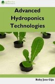 Advanced Hydroponics Technologies (eBook, ePUB) Advanced Hydroponics Technologies (eBook, ePUB)