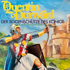 Quentin Durward - Der Bogenschütze des Königs (MP3-Download) - Scott, Sir Walter; Paulich, Hans