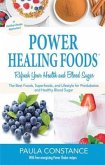 Power Healing Foods, Reverse Prediabetes, Balance Low Blood Sugar (eBook, ePUB)
