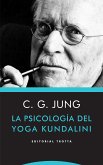 La psicología del yoga Kundalini (eBook, ePUB)