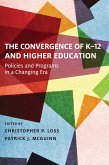 The Convergence of K-12 and Higher Education (eBook, ePUB)