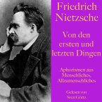 Friedrich Nietzsche: Von den ersten und letzten Dingen (MP3-Download)