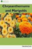 Chrysanthemums and Marigolds (eBook, ePUB) Chrysanthemums and Marigolds (eBook, ePUB)