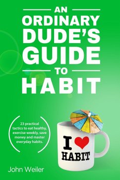 Cover An Ordinary Dude's Guide to Habit (Ordinary Dude Guides) (eBook, ePUB)