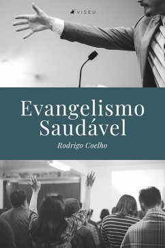 Evangelismo saudável (eBook, ePUB) - Coelho, Rodrigo