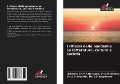 I riflessi delle pandemie su letteratura, cultura e società - Dr.D.M.Nerkar,, (Editors) Dr.M.R.Rajwade,;Dr. S.S.Waghmare, Dr. S.R.Kosambi,