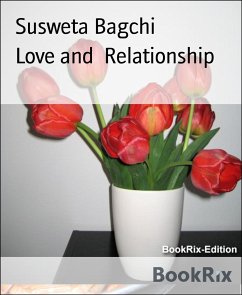 Love and Relationship (eBook, ePUB) - Bagchi, Susweta