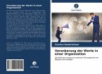 Verankerung der Werte in einer Organisation