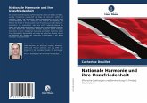 Nationale Harmonie und ihre Unzufriedenheit