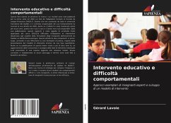 Intervento educativo e difficoltà comportamentali - Lavoie, Gérard