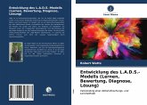 Entwicklung des L.A.D.S.-Modells (Lernen, Bewertung, Diagnose, Lösung)