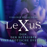 LeXuS: Don, der Betreiber - Eine erotische Dystopie (MP3-Download)