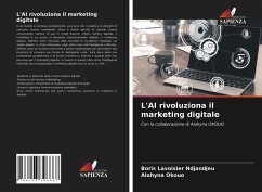 L'AI rivoluziona il marketing digitale - Ndjandjeu, Boris Lavoisier;Okouo, Alahyna