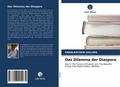 Das Dilemma der Diaspora - GULUMA, ENDALKACHEW