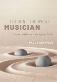 Teaching the Whole Musician (eBook, PDF)