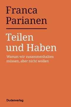 Teilen und Haben (eBook, ePUB) - Parianen, Franca