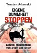 Eigene Dummheit stoppen - Bild 1