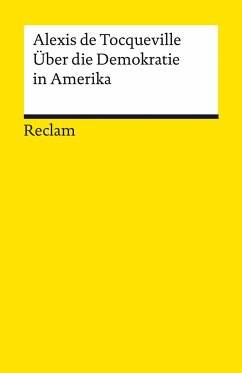 Über die Demokratie in Amerika - Tocqueville, Alexis de
