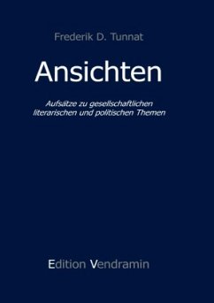 Ansichten - Tunnat, Frederik D.