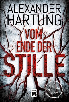 Vom Ende der Stille - Hartung, Alexander