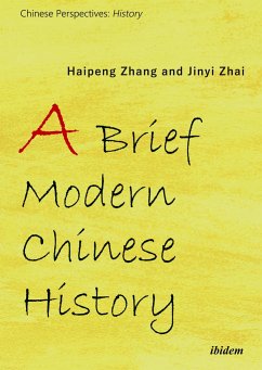 A Brief Modern Chinese History - Zhang, Haipeng;Zhai, Jinyi