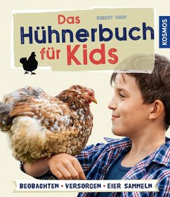 Das Hühnerbuch für Kids - Höck, Robert