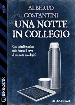 Una notte in collegio (eBook, ePUB) - Costantini, Alberto