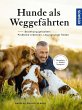 Hunde als Weggefährten - Bild 1