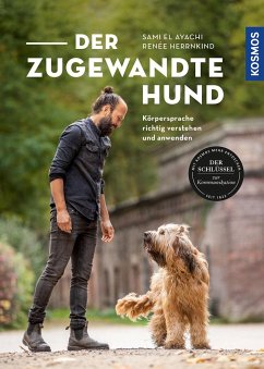 Der zugewandte Hund - El Ayachi, Sami;Herrnkind, Renée