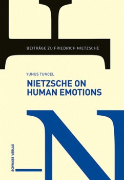 Nietzsche on Human Emotions - Tuncel, Yunus