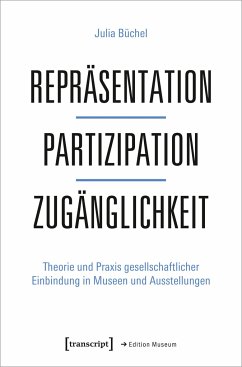 Repräsentation - Partizipation - Zugänglichkeit - Büchel, Julia