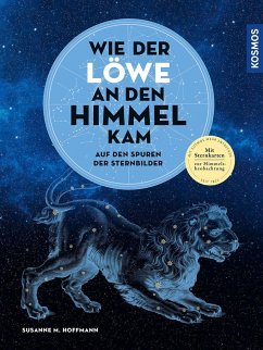 Wie der Löwe an den Himmel kam - Hoffmann, Susanne M