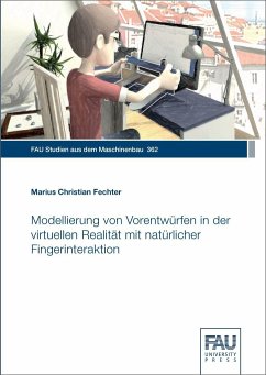 Modellierung von Vorentwürfen in der virtuellen Realität mit natürlicher Fingerinteraktion - Fechter, Marius Christian