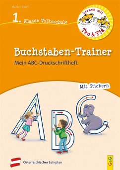 Lernen mit Teo und Tia Deutsch - Buchstaben-Trainer - 1. Klasse Volksschule - Müller, Verena;Stoifl, Erika