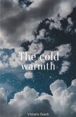 The cold warmth