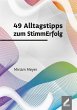 49 Alltagstipps zum StimmErfolg - Bild 1