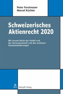 Schweizerisches Aktienrecht 2020 - Forstmoser, Peter; Küchler, Marcel