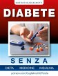 Diabete - senza dieta, medicine e... - Bild 1