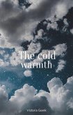 The cold warmth (eBook, ePUB)