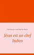Jésus est un chef Indien (eBook, ePUB) - Bild 1