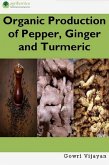 Organic Production of Pepper, Ginger and Turmeric (eBook, ePUB)