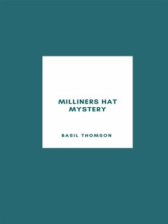 Milliners Hat Mystery (eBook, ePUB) - Thomson, Basil