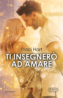 Ti insegnerò ad amare (eBook, ePUB) - Hart, Staci