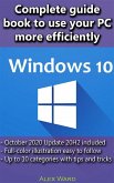 Windows 10 - Complete guide book to use your PC more efficiently (eBook, ePUB)
