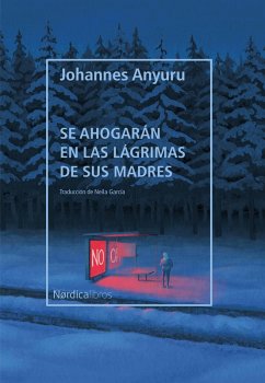 Cover Se ahogarán en las lágrimas de sus madres (eBook, ePUB)